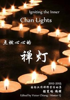 Paperback Igniting the Inner Chan Lights: The Global CHAN Camp-2012-13 [Chinese] Book