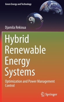 Hardcover Hybrid Renewable Energy Systems: Optimization and Power Management Control Book