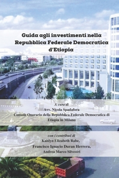 Guida agli investimenti nella Repubblica Federale Democratica d'Etiopia: Anno 2023