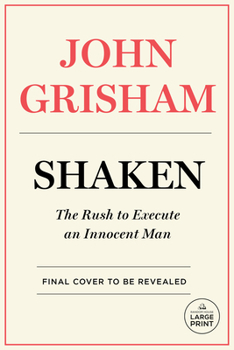 Paperback Shaken: The Rush to Execute an Innocent Man [Large Print] Book