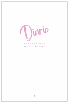 Diario Riflessioni Quotidiane : Per l'Eroe Che è in Te (Edizione in Bianco e Rosa)