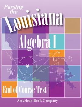 Paperback Passing the Louisiana Algebra I End-Of-Course Test Book