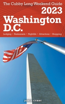 Paperback Washington, D.C. - The Cubby 2023 Long Weekend Guide Book