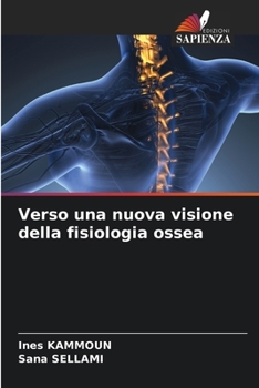 Paperback Verso una nuova visione della fisiologia ossea [Italian] Book