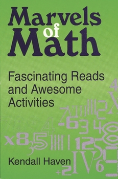 Paperback Marvels of Math: Fascinating Reads and Awesome Activities Book