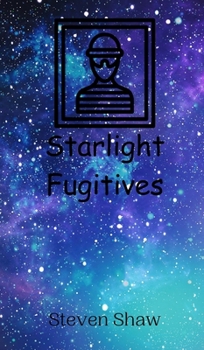 Hardcover Starlight Fugitives Book