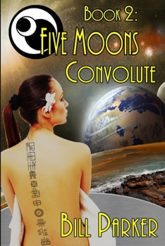 Paperback Five Moons: Convolute: Book 2 Book