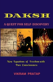Paperback Daksh: A Quest for Self-Discovery Book