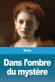 Paperback Dans l'ombre du mystère [French] Book