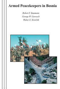 Paperback Armed Peacekeepers in Bosnia Book