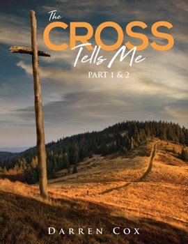 Paperback The Cross Tells Me Part 1&2 Book