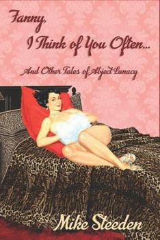 Paperback Fanny, I Think of You Often... Book