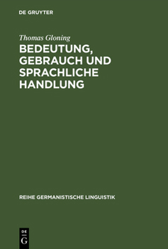 Hardcover Bedeutung, Gebrauch und sprachliche Handlung [German] Book