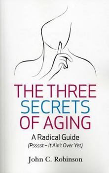 Paperback The Three Secrets of Aging Book