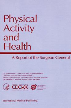 Paperback Physical Activity and Health: A Report of the Surgeon General Book