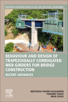 Paperback Behavior and Design of Trapezoidally Corrugated Web Girders for Bridge Construction: Recent Advances Book