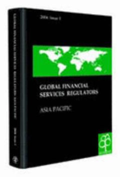 Paperback Global Financial Services Regulators: Asia Pacific Book