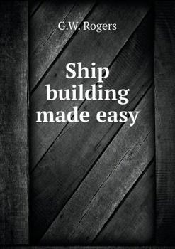Paperback Ship building made easy Book