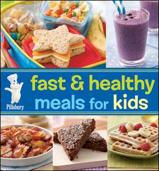 Spiral-bound Pillsbury Fast & Healthy Meals for Kids Book