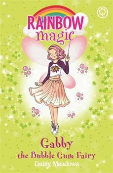Gabby the Bubble Gum Fairy - Book  of the Rainbow Magic
