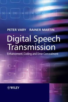 Hardcover Digital Speech Transmission: Enhancement, Coding and Error Concealment Book