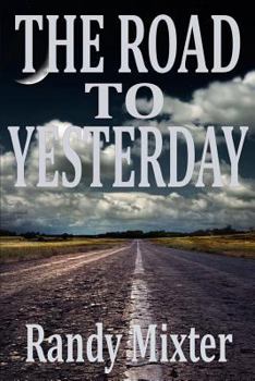 Paperback The Road To Yesterday Book