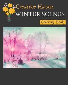 Paperback Creative Haven Winter Scenes Coloring Book: Stress Relieving Coloring Book for adults Book