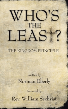 Paperback Who's the Least?: The Kingdom Principle Book