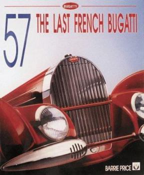 Hardcover Bugatti Type 57 - the Last French Bugatti Book