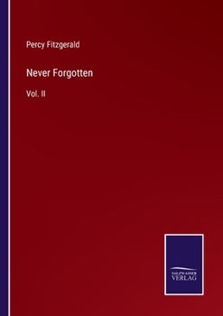 Paperback Never Forgotten: Vol. II Book