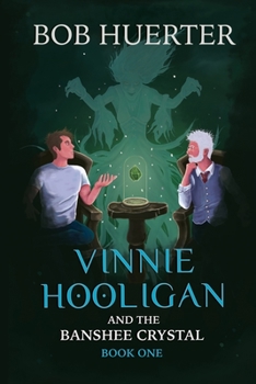 Paperback Vinnie Hooligan and the Banshee Crystal: Book one Book