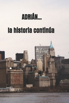 Paperback Adrián: La historia continúa. [Spanish] Book