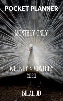 Pocket Planner Monthly Only: Weekly Monthly Planner 2020: 2020 Calendar: Jan 1st - Dec 31