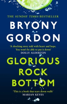 Paperback Glorious Rock Bottom Book