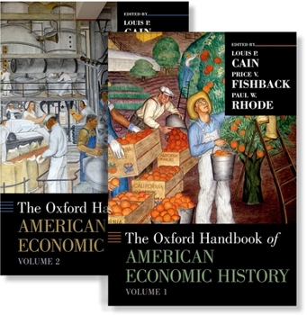 The Oxford Handbook of American Economic History, vol. 1
