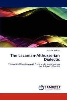 Paperback The Lacanian-Althusserian Dialectic Book