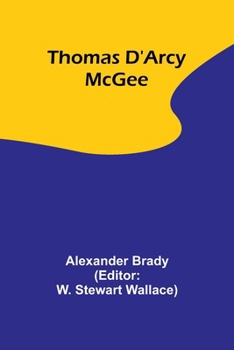 Paperback Thomas D'Arcy McGee Book