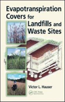 Hardcover Evapotranspiration Covers for Landfills and Waste Sites Book