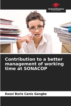 Paperback Contribution to a better management of working time at SONACOP Book