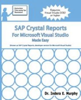 Paperback SAP Crystal Reports For Microsoft Visual Studio Made Easy (Crystal Reports Series) Book