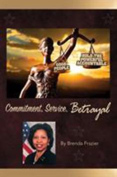 Paperback Commitment, Service, Betrayal Book