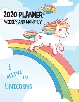 2020 Planner Weekly and Monthly: Cute Unicorn Yearly and Monthly Calendar 2020, Jan 1, 2020 to Dec 31,Pretty Unicorn Weekly Planner , Monthly Planner ... ,Agenda | To-Do's, Notes, (Unicorn Planner)