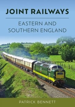 Paperback Joint Railways: Eastern and Southern England Book