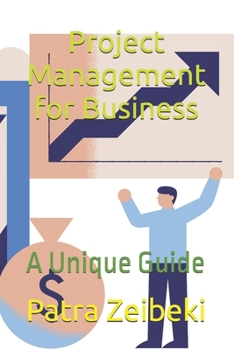 Paperback Project Management for Business: A Unique Guide Book