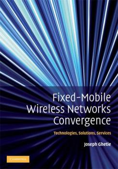Hardcover Fixed-Mobile Wireless Networks Convergence Book