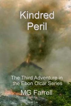 Paperback Kindred Peril: The Third Adventure in the Ebon Olcar Series Book