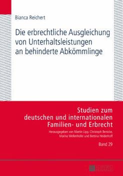 Hardcover Die erbrechtliche Ausgleichung von Unterhaltsleistungen an behinderte Abkoemmlinge [German] Book