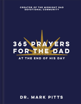 Hardcover 365 Prayers for the Dad at the End of His Day Book