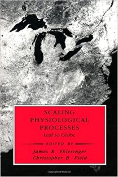 Hardcover Scaling Physiological Processes: Leaf to Globe Book