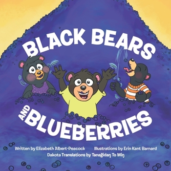 Paperback Black Bears and Blueberries: Dakota Version Book